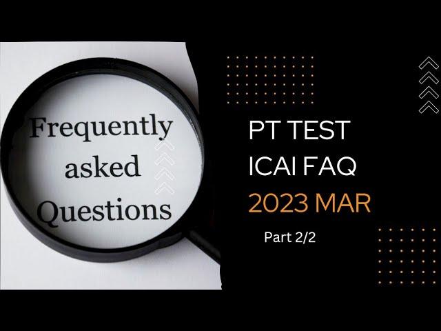 Watch this before Home-Based Practical Training Assessment | Part(2/2)| ICAI | PT test March 2023