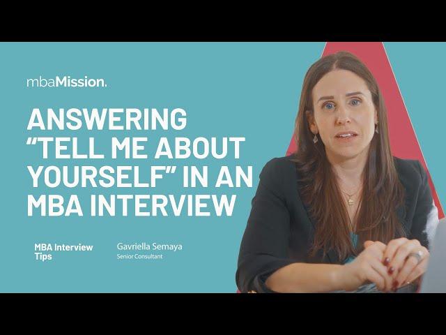 MBA Interview Tips: How to Answer "Walk Me Through Your Resume"