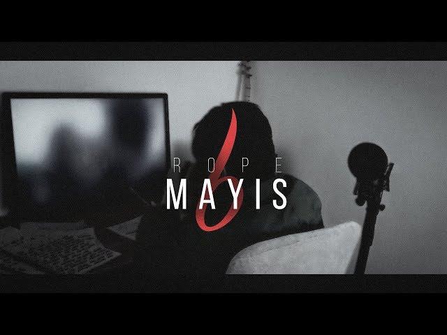 Rope - Mayıs 6