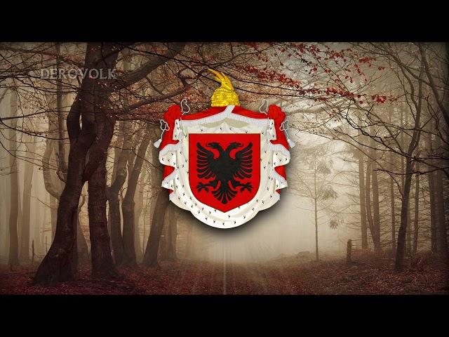 Kingdom of Albania Patriotic Song - "Porsi fleta e Êjllit t’ Zotit"