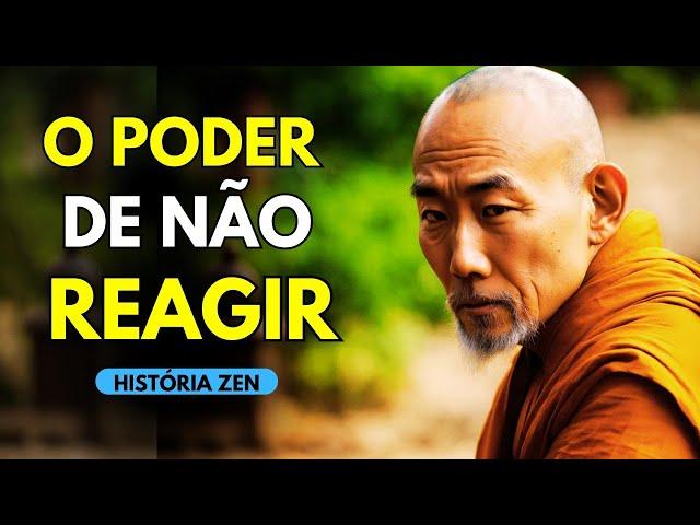  Como Controlar suas Emoções | O PODER DE NÃO REAGIR | História Zen