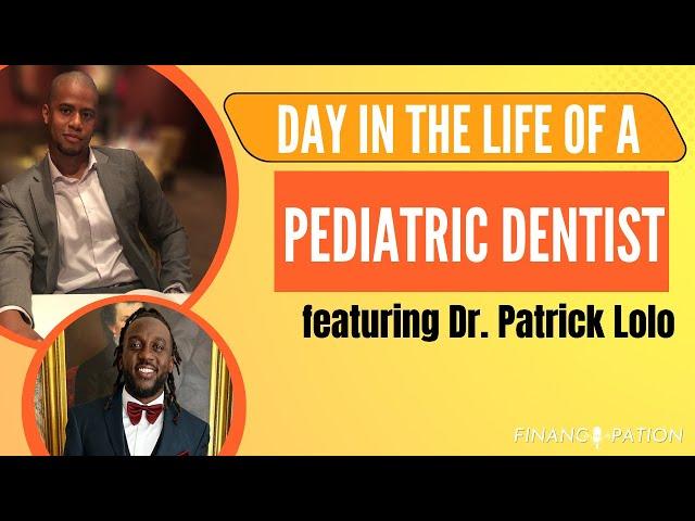 Day In The Life of A Pediatric Dentist - Feat Dr. Lolo