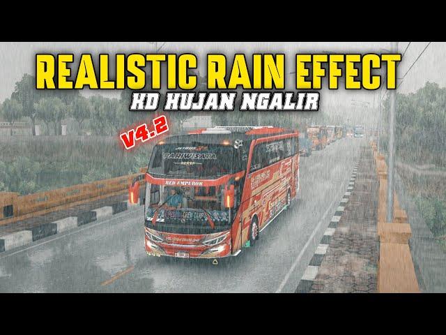 REALISTIC RAIN EFFECT ️ | HUJAN NGALIR | BUS SIMULATOR INDONESIA| V4.2