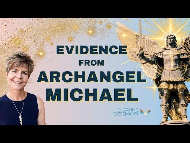 Evidence from Archangel Michael