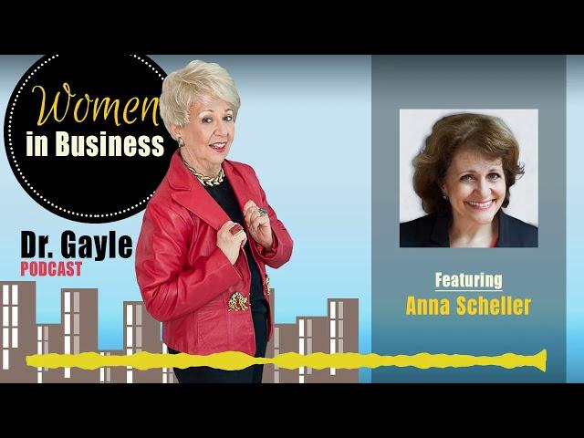 Anna Scheller - Women In Business Podcast - Episode 217