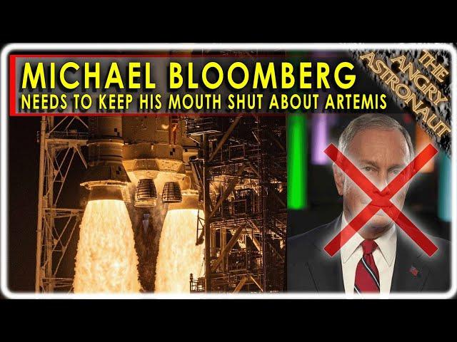 Michael Bloomberg, will you please SHUT UP about NASA Artemis, SLS and Starship?!