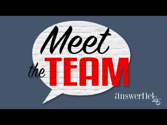 Meet the AnswerNet Team!