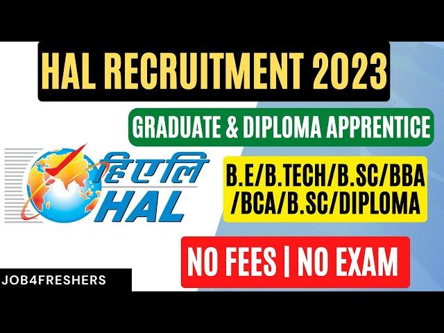 HAL Recruitment 2022 | Graduate & Diploma Apprentice  | Apply Now | Job4freshers