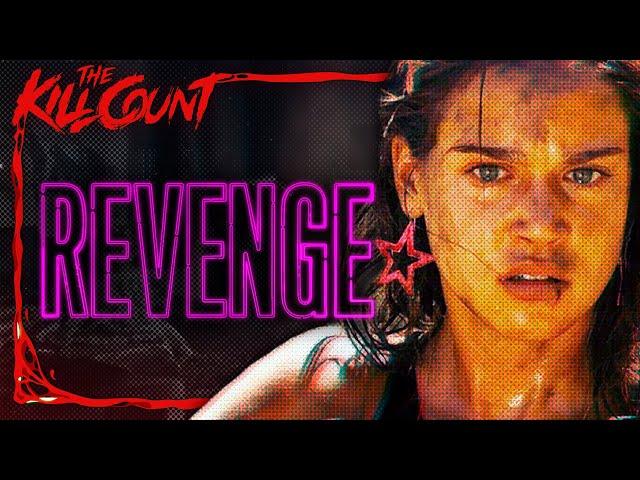 Revenge (2017) KILL COUNT