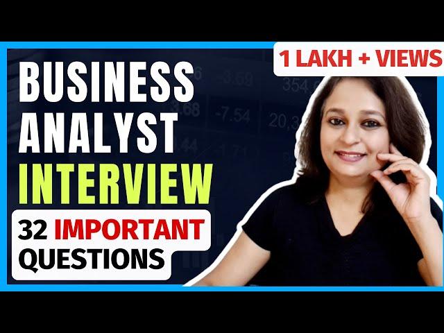 32 Basic Business Analyst Interview Questions : Key Concepts and Best Responses