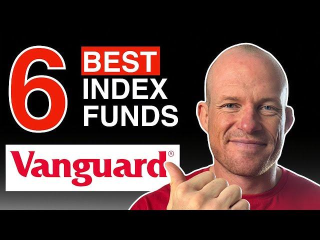 6 Best Vanguard Funds for Investment (2024 Update)