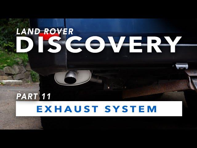 Project Discovery // Part 11 - Exhaust System