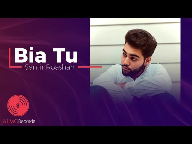 Samir Roashan - Bia Tu [Official Release] 2021