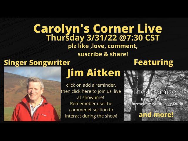 Carolyn's Corner Live Season 1 Episode 14 (Jim Aitken)