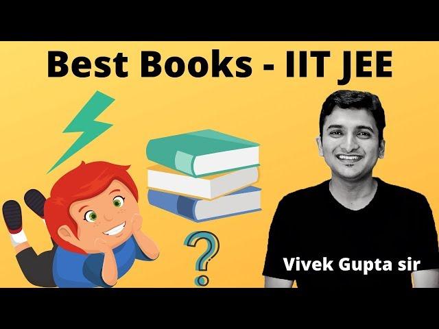 Best Books for IIT JEE I Physics I Chemistry I Mathematics I Vivek Gupta Sir I Exam Tyaari