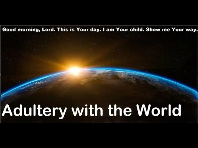 928 - Adultery With The World - Ezekiel 23