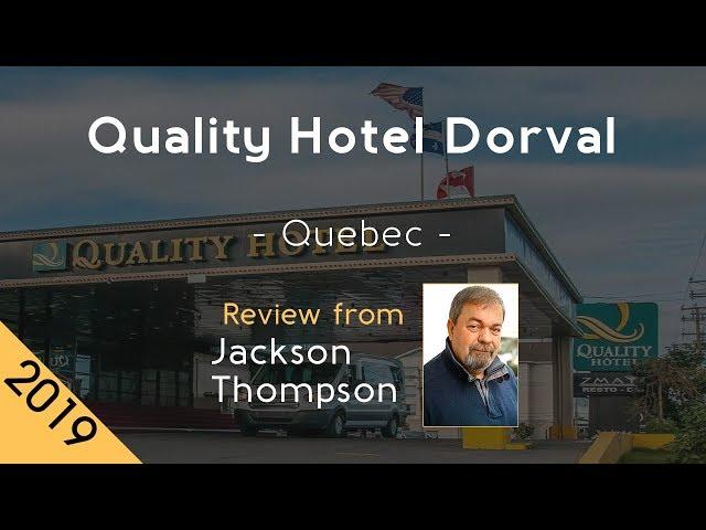 Quality Hotel Dorval 4⋆ Review 2019