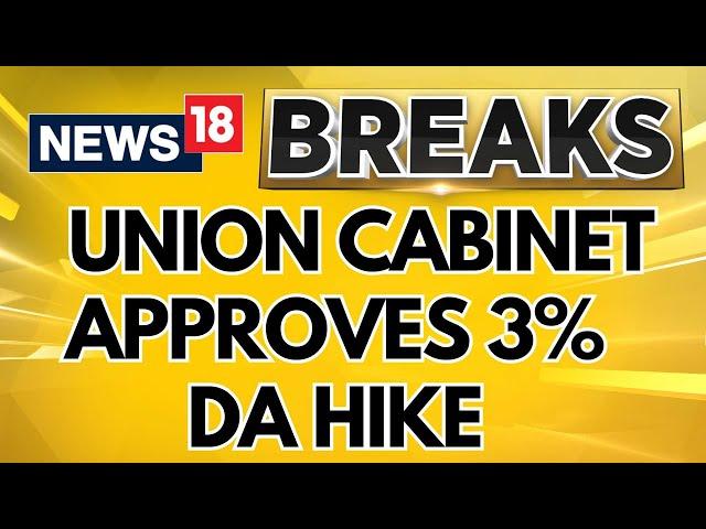 7th Pay Commission: Union Cabinet Approves 3% DA Hike, Official Announcement Soon | Breaking News