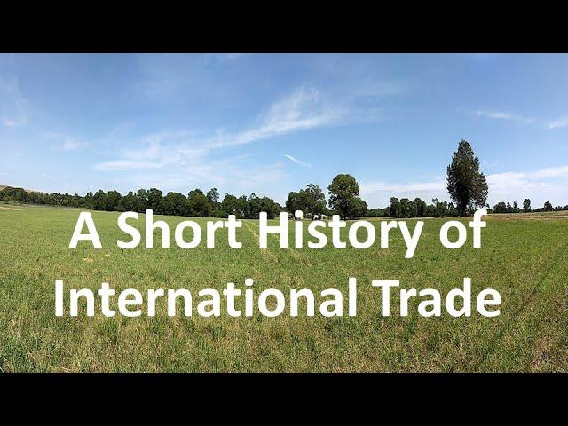 A short history and overview of international trade in agriculture.