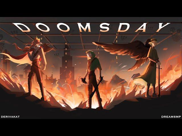 Doomsday - Derivakat [Dream SMP original song]