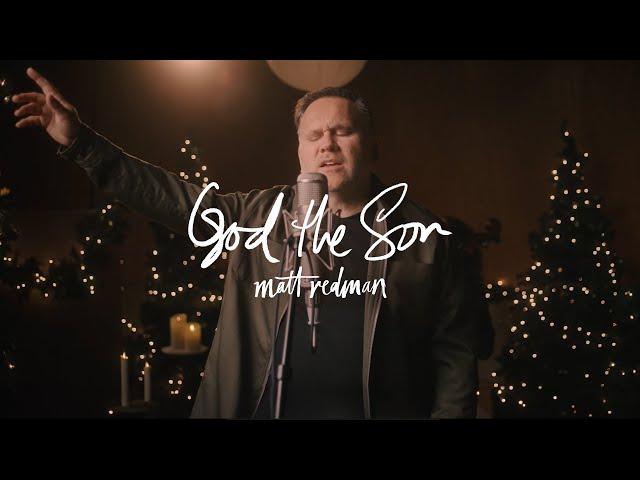 Matt Redman - God The Son (Music Video)