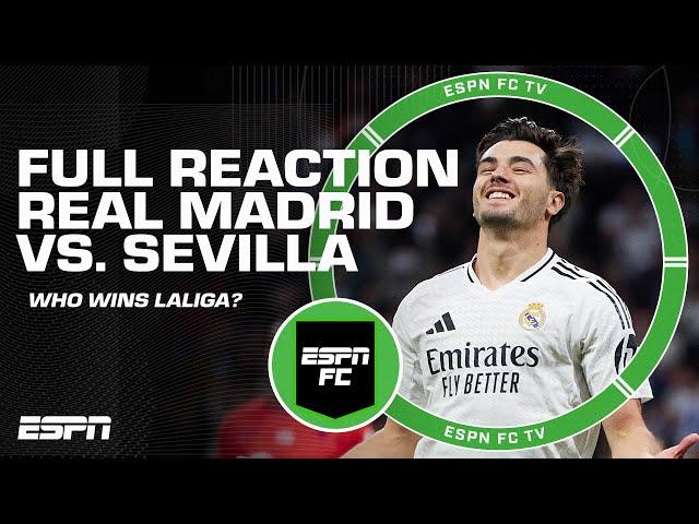 FULL REACTION: Real Madrid WINS vs. Sevilla  Who’s in FAVOR to win LALIGA?  | ESPN FC