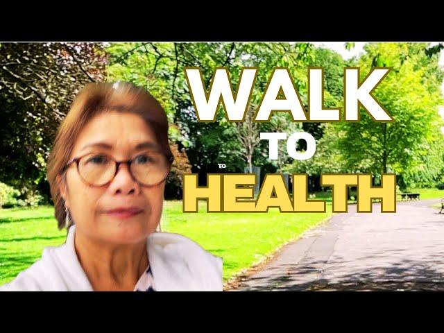 Walk to Health || Embracing the Journey of Health Through Walking