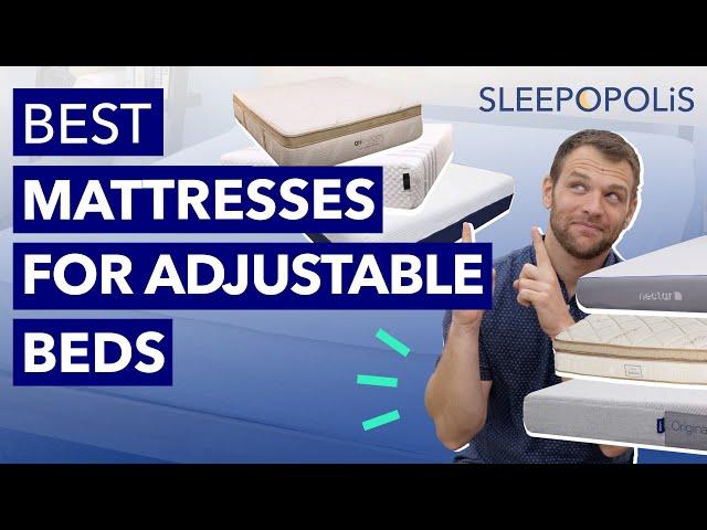 Best Mattress for Adjustable Beds - Full Buyer's Guide