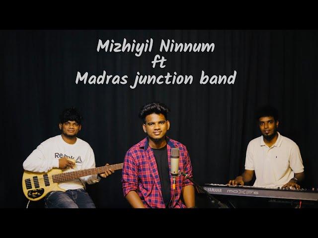 Mizhiyil Ninnum cover | mayaanadhi | Madras Junction Band