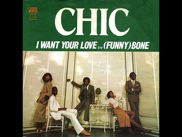 Chic ~ I Want Your Love 1978 Disco Purrfection Version