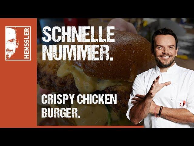 Schnelles Rezept vom knusprigsten Crispy Chicken Burger der Welt von Steffen Henssler