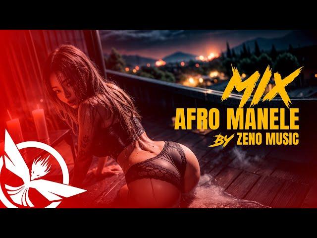 AFRO Manele Remix 2024Best Of Manele RemixateRomanian Music Remix by Zeno Music