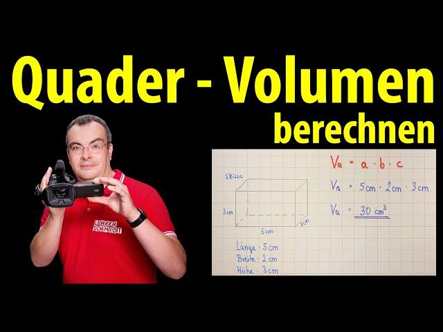 Quader - Volumen berechnen | Lehrerschmidt