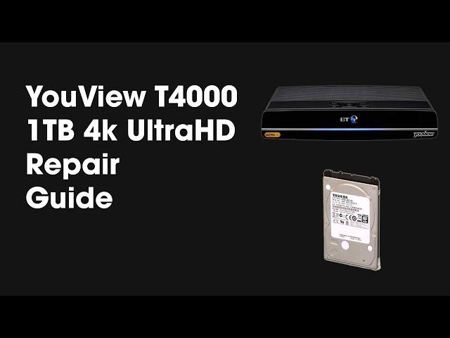 YouView T4000 4k UHD Hard Drive Repair Replacement Guide Tutorial By TheCod3r
