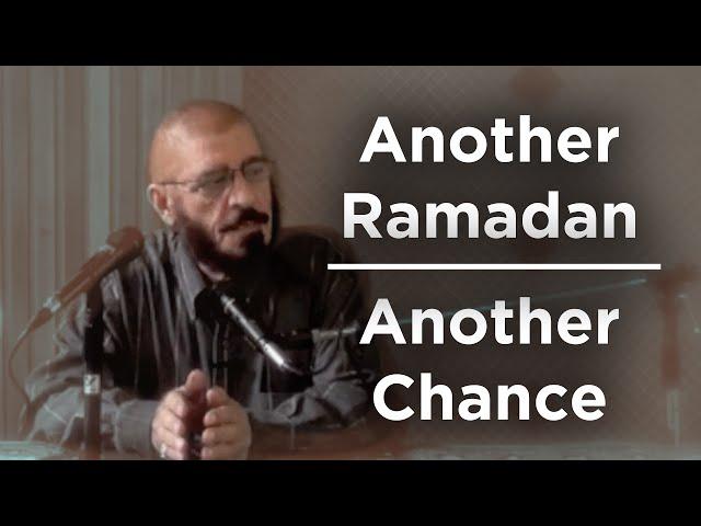 Another Ramadan, Another Chance - Sh.  Mahmoud Murad