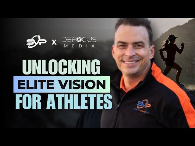 The Critical Role of Vision in Extreme Sports & High-Performance Professions