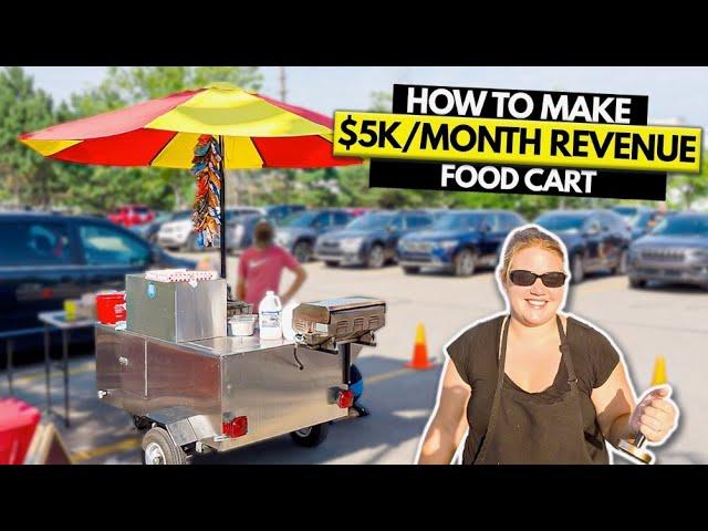 How to Start $5K/Month Food Cart Business