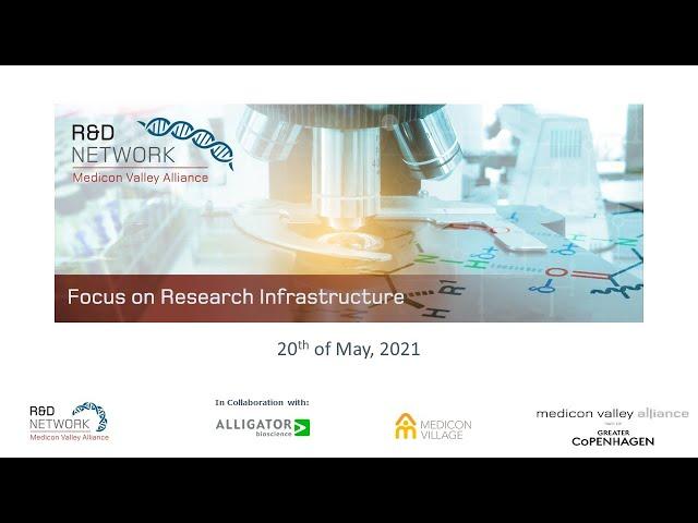 Medicon Valley Alliance R&D Network meeting; Focus on Research Infrastructure