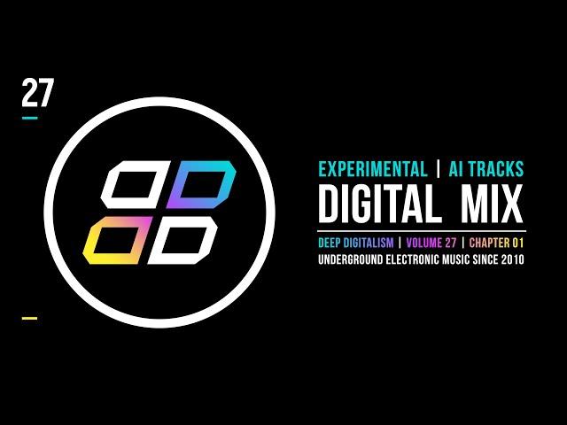 Templab - Deep Digitalism, Volume 27 | Digital mixtape | Experimental & AI Music.