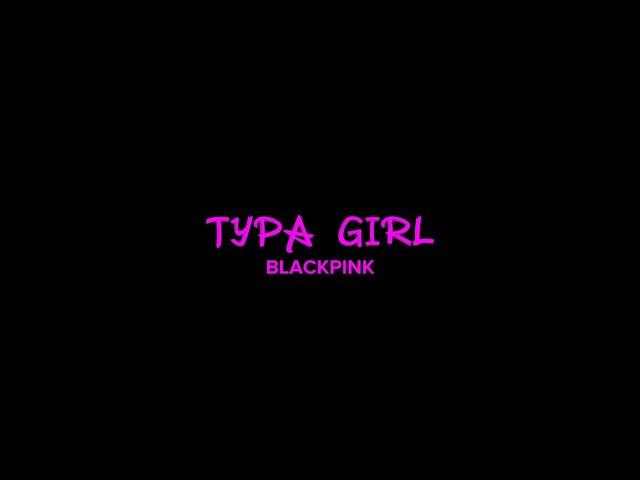 BLACKPINK 'Typa Girl' Lyrics (English)