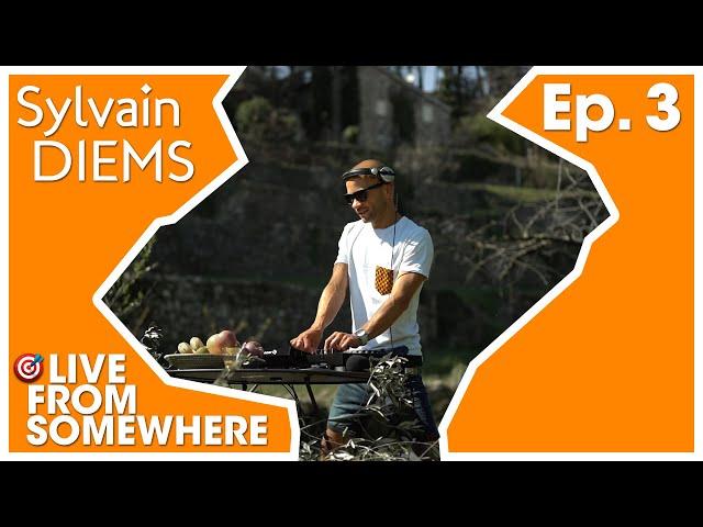 SYLVAIN DIEMS  LIVE FROM SOMEWHERE #3 // Disco & House Music edition