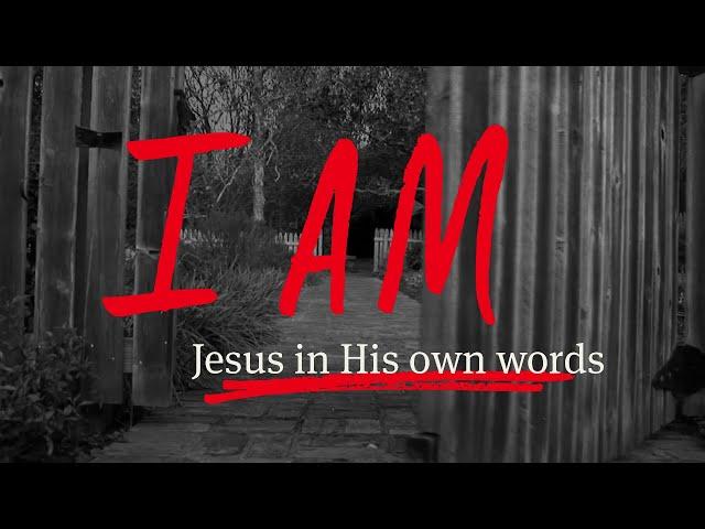 June 23 2024 - "I AM" Jesus in His own words - The Door