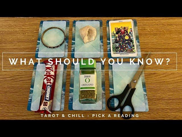 What Should You Know? Pick A Reading - Tarot & Chill