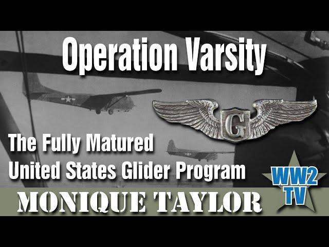 Operation Varsity - The Fully Matured United States Glider Program