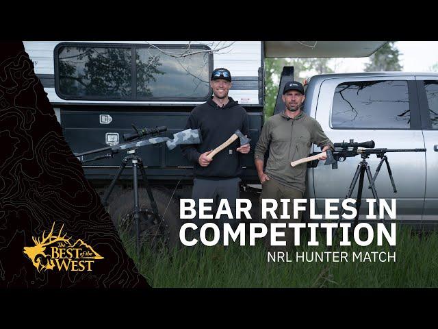 Bear Rifles in Competition? | Best of the West at NRL Hunter Match