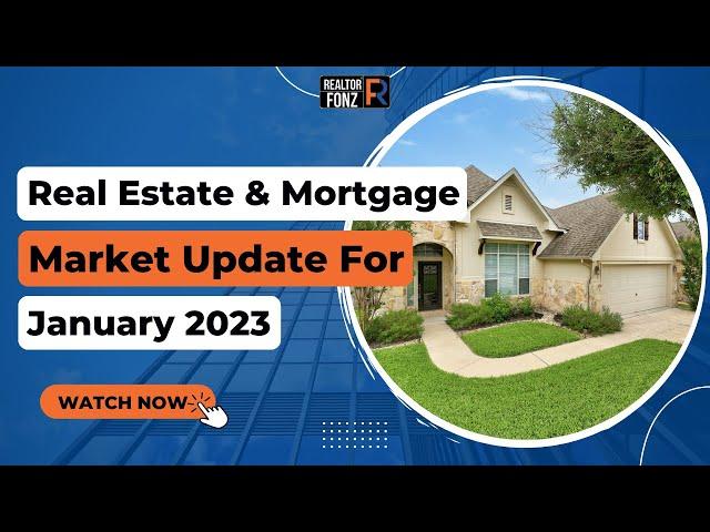 Austin Area Real Estate & Mortgage Market Update for January 2023 by Realtor Fonz