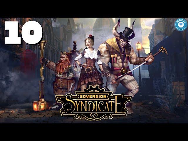A Leg To Stand On | SOVEREIGN SYNDICATE | Victorian Steampunk RPG | Part 10