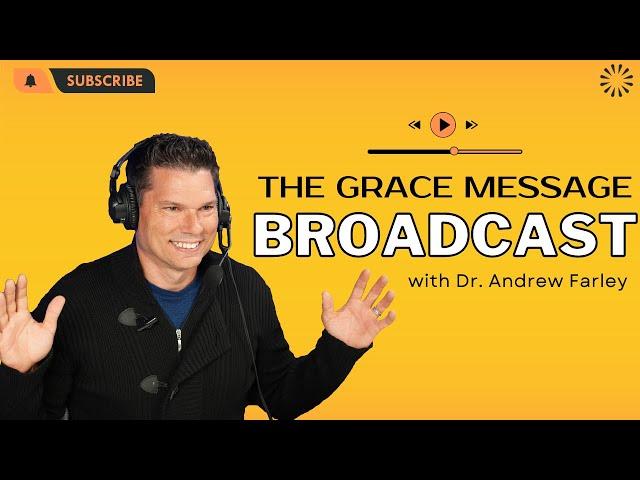 “I wanted to die. Then I found God’s grace!” - The Grace Message with Dr. Andrew Farley