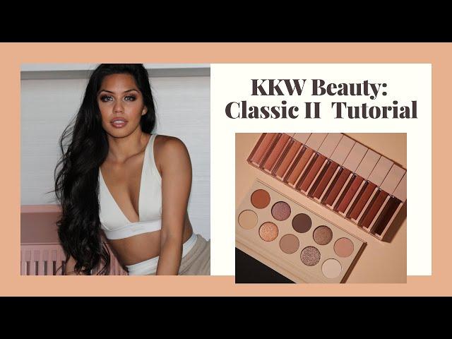 KKW Beauty Classic II Collection Tutorial