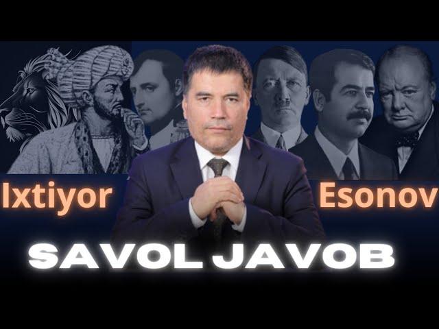 Ixtiyor Esonov bilan savol javob